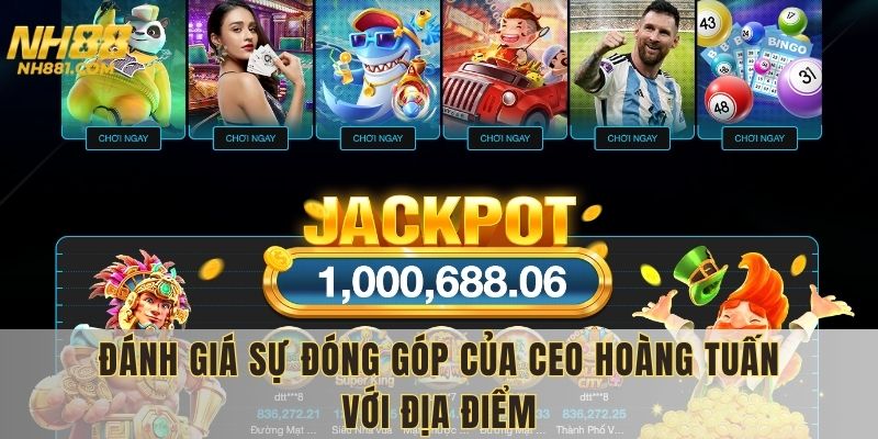 Đóng góp của CEO với địa điểm giải trí trực tuyến NH88