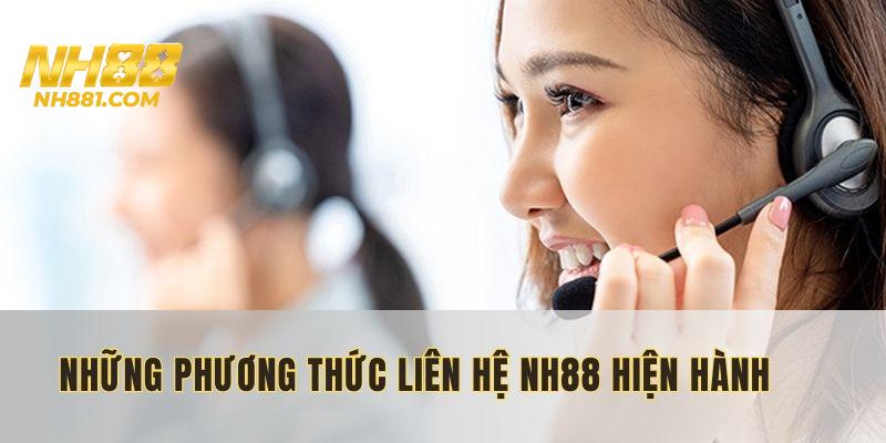 Thông tin về các phương thức liên hệ NH88 đang được hỗ trợ