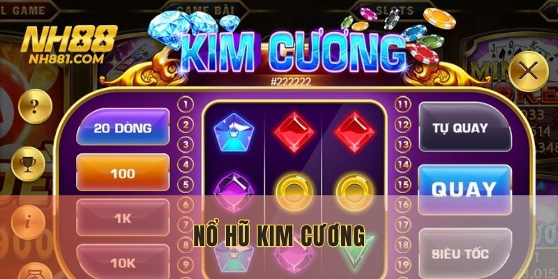 nổ hũ kim cương